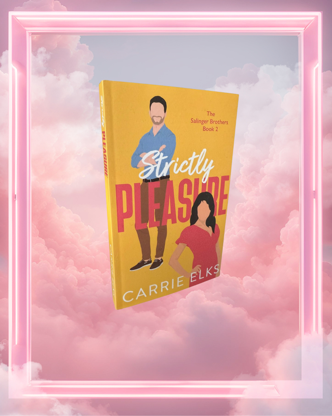 Strictly Pleasure by Carrie Elks