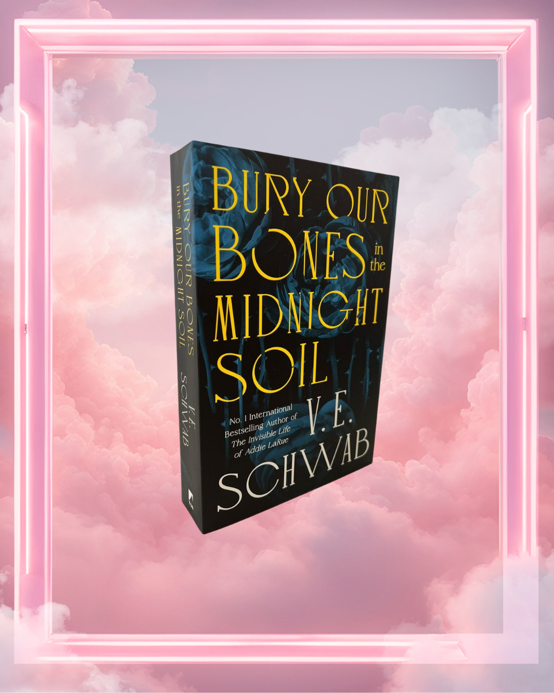 Bury Our Bones in the Midnight Soil by V.E. Schwab