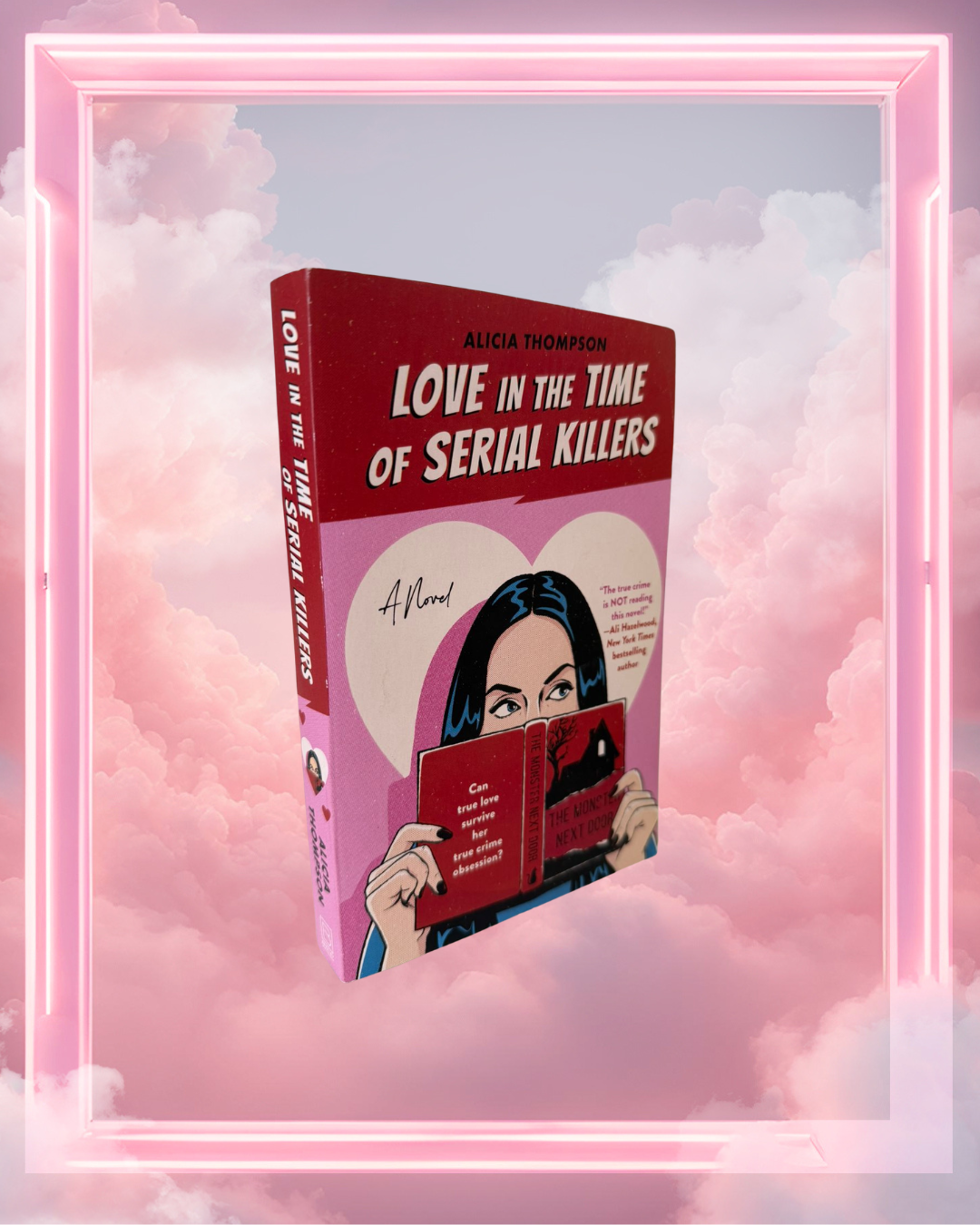 Love in the Time of Serial Killers by Alicia Thompson