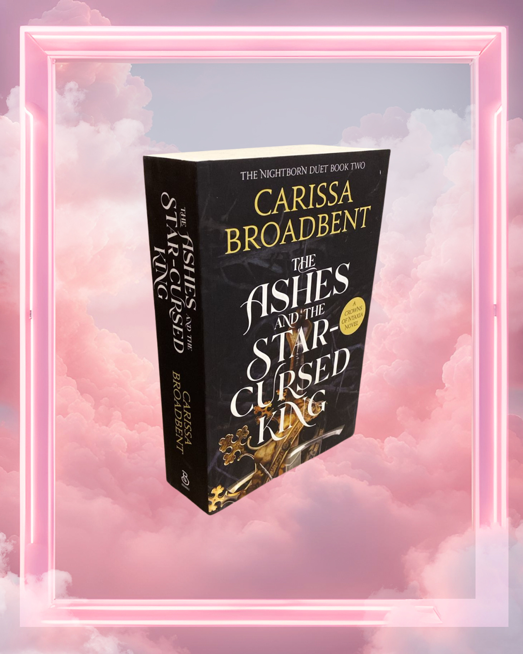 The Ashes & the Star-Cursed King by Carissa Broadbent