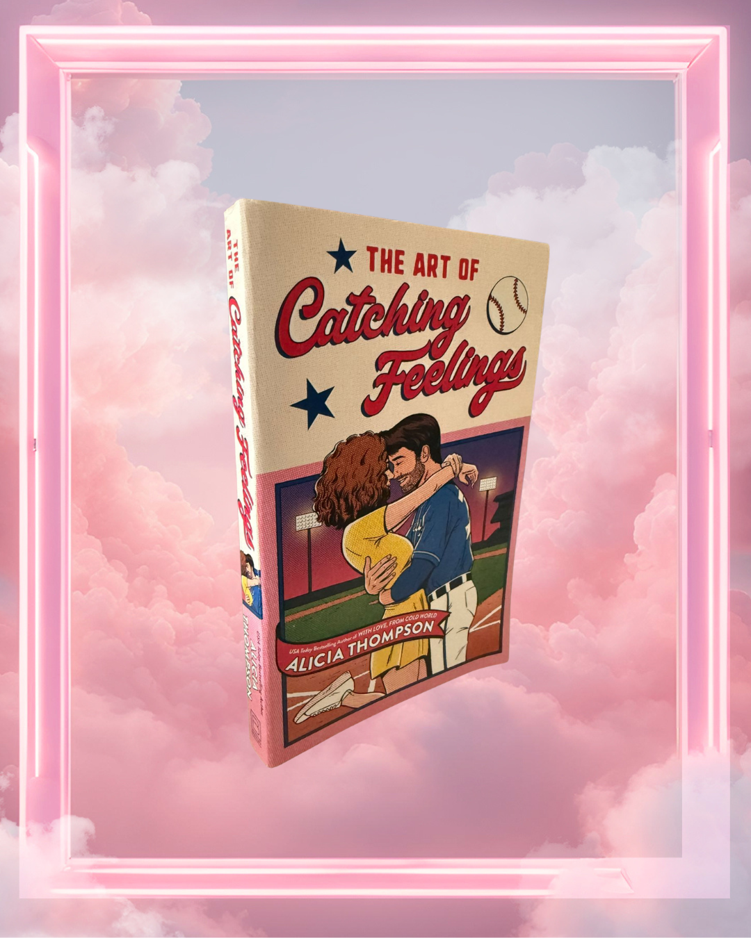 The Art of Catching Feelings by Alicia Thompson