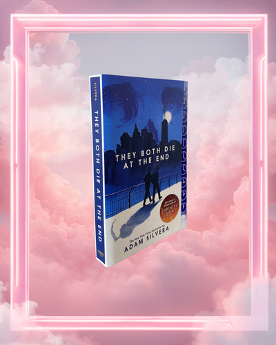 They Both Die at the End by Adam Silvera