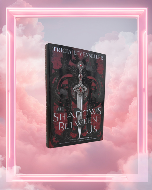 The Shadows Between Us by Tricia Levenseller