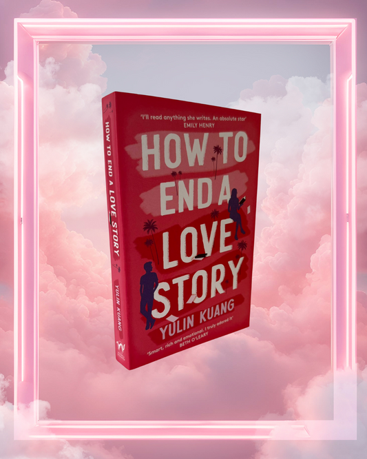 How to End a Love Story by Yulin Kuang