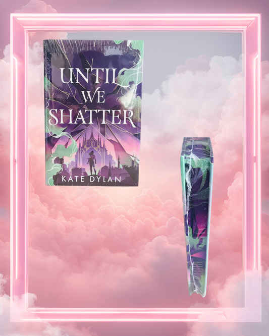 Until We Shatter by Kate Dylan
