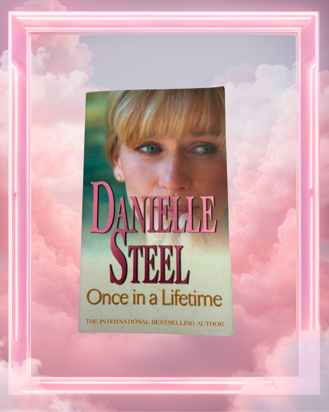 Once in a Lifetime by Danielle Steel