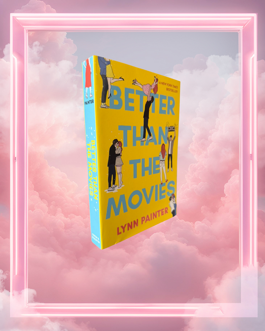 Better Than the Movies by Lynn Painter