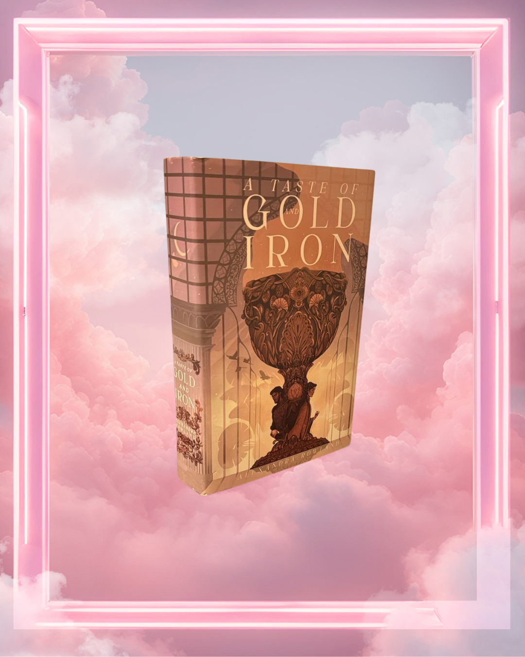 A Taste of Gold and Iron by Alexandra Rowland