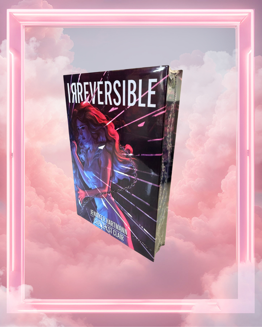 Irreversible by Jennifer Hartmann & Chelley St. Clair