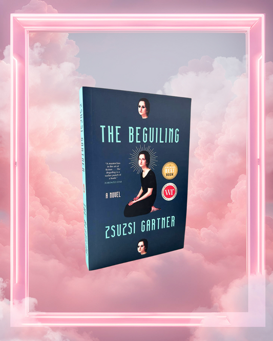 The Beguiling by Zsuzsi Gartner