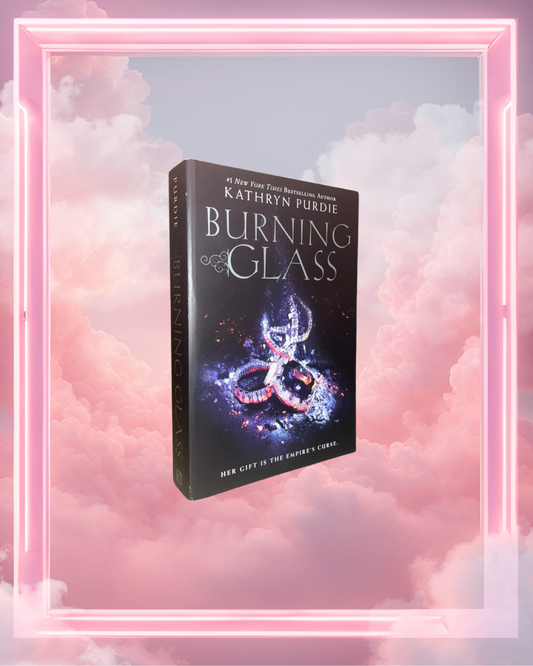 Burning Glass by Kathryn Purdie