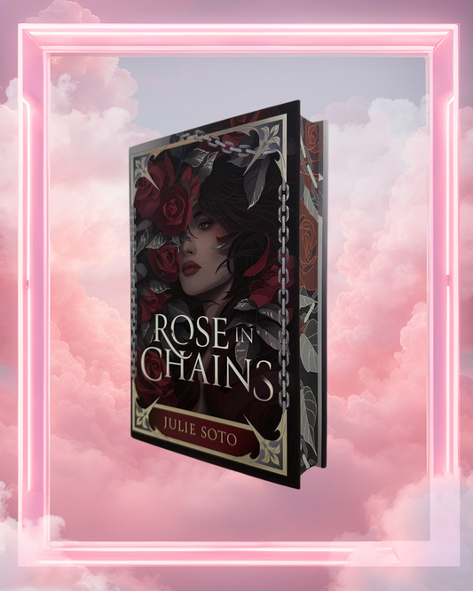 Rose in Chains by Julie Soto