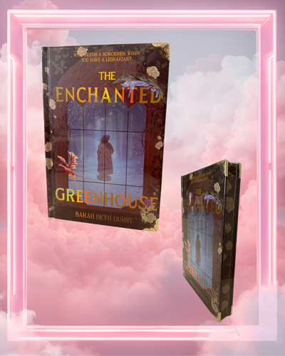 The Enchanted Greenhouse by Sarah Beth Durst