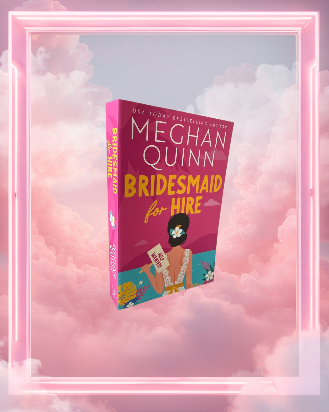 Bridesmaid for Hire by Meghan Quinn