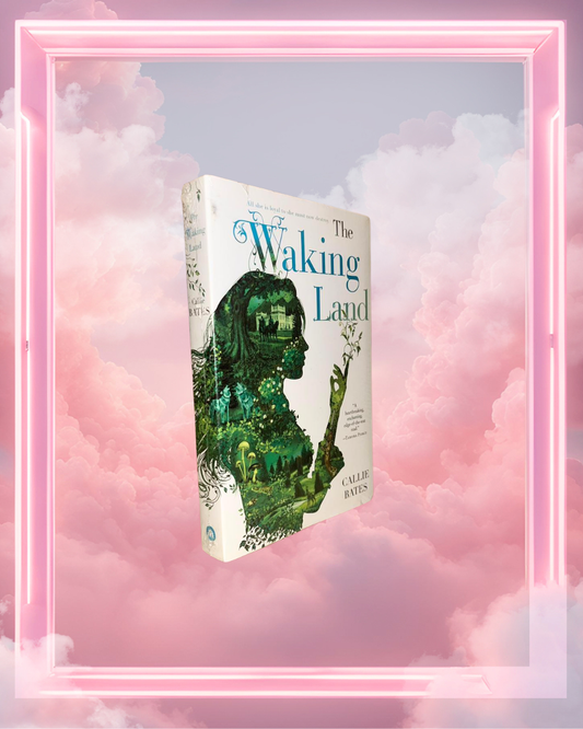 The Waking Land by Callie Bates