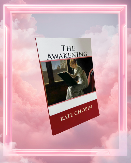 The Awakening by Kate Chopin