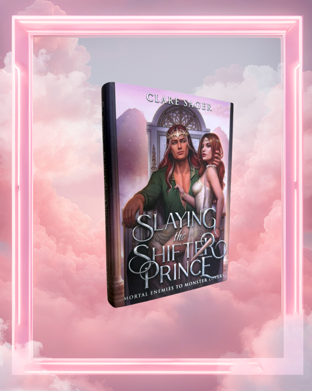Slaying the Shifter Prince by Clare Sager