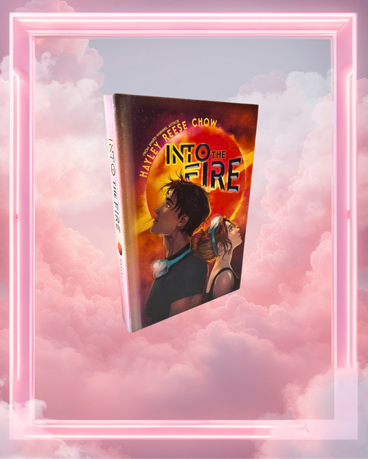 Into the Fire by Hayley Reese Chow