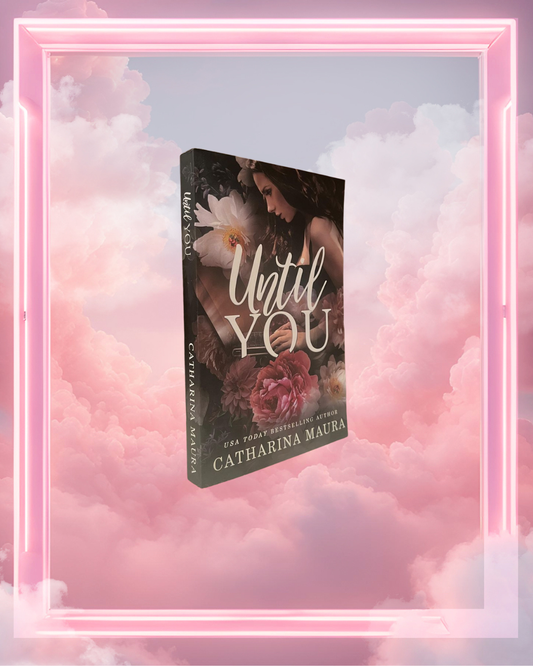 Until You by Catharina Maura