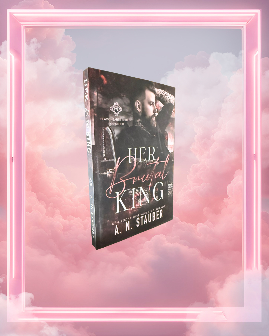 Her Brutal King by A.N. Stauber