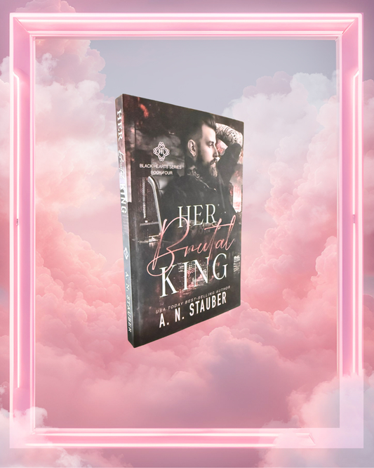 Her Brutal King by A.N. Stauber