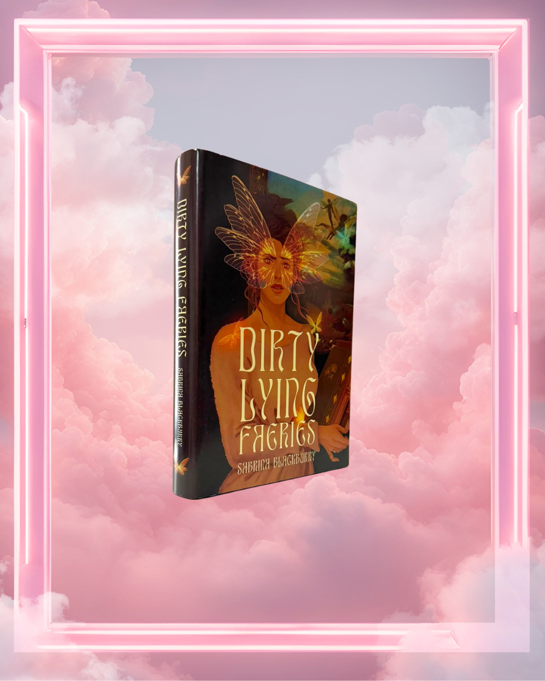 Dirty Lying Faeries by Sabrina Blackburry