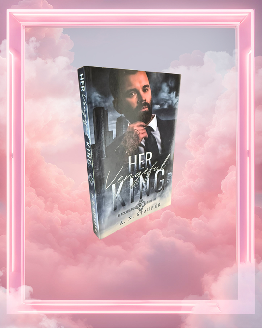 Her Vengeful King by A.N. Stauber