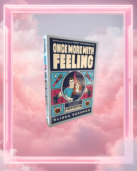 Once More with Feeling by Elissa Sussman