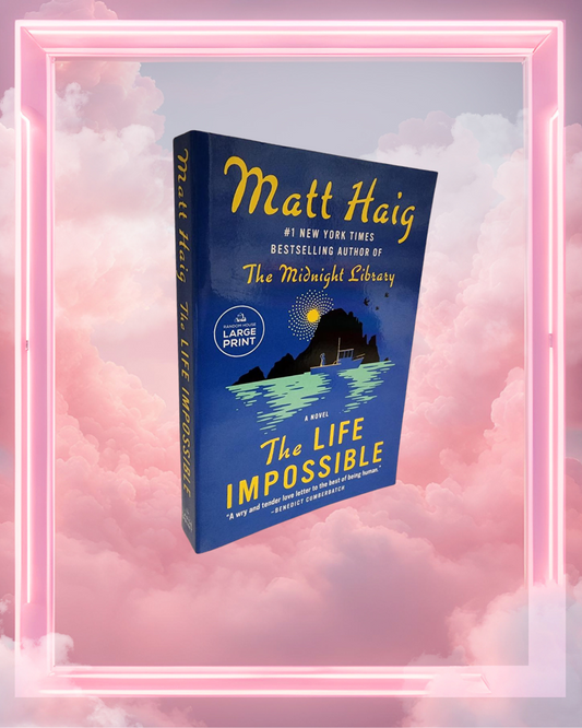 The Life Impossible by Matt Haig