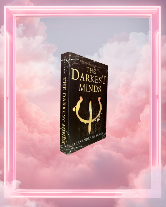 The Darkest Minds by Alexandra Bracken