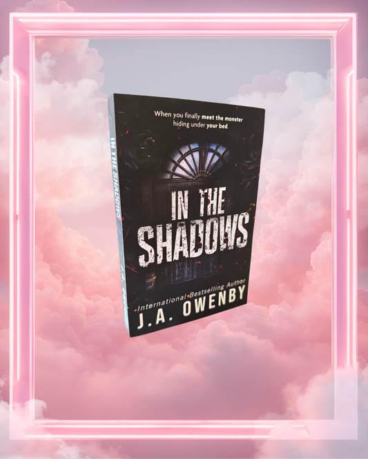In the Shadows by J.A. Owenby
