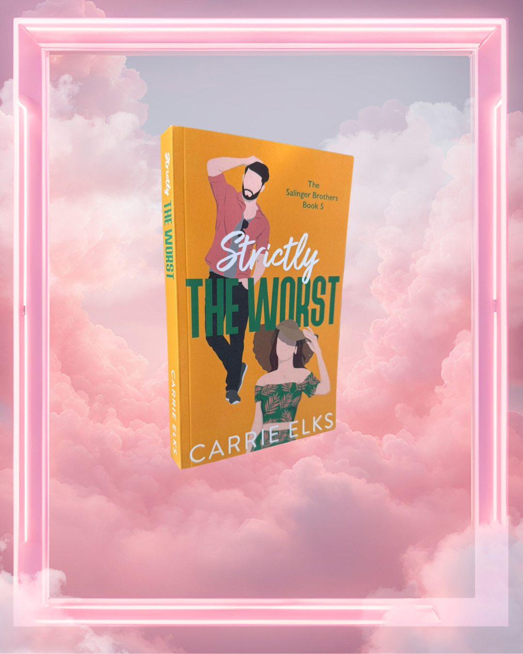 Strictly the Worst by Carrie Elks