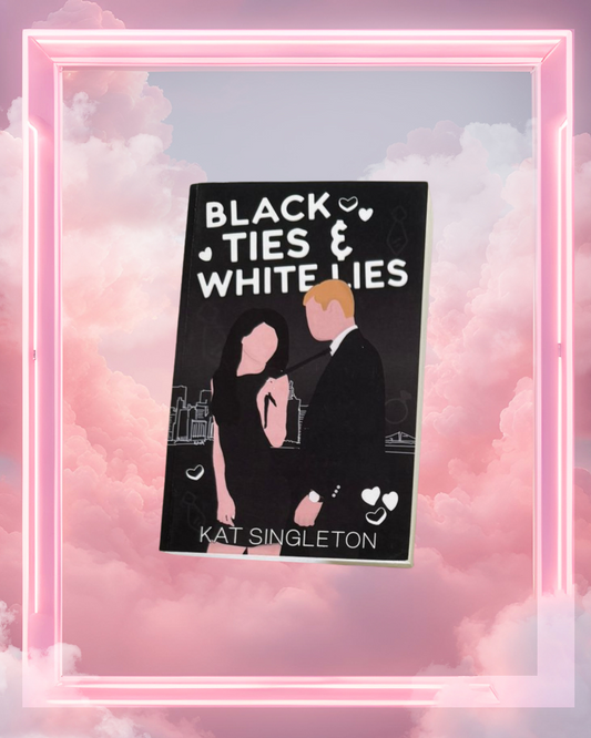 Black Ties & White Lies by Kat Singleton
